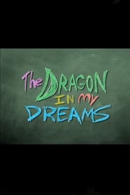 The Dragon in My Dreams