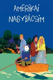 Amerikai nagybácsim (1980)