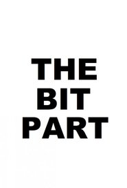 The Bit Part 1987 Бесплатан неограничен приступ