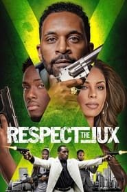 Respect the Jux 2022 Full Movie Download English | WebRip 2160p 2160p 10GB 1080p 5GB 2GB 720p 1GB 480p 350MB