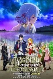 Nonton Banished From the Hero’s Party, I Decided to Live a Quiet Life in the Countryside (2021) Sub Indo