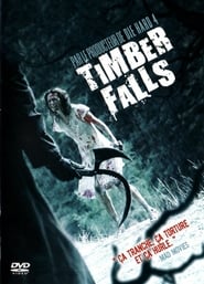 Timber Falls vf film complet stream Français 2007 -------------