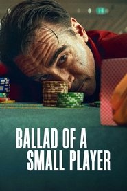 Poster Ballad of a Small Player 2025