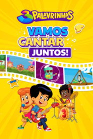 3 Palavrinhas: Vamos Cantar Juntos