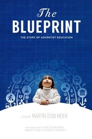 Poster The Blueprint: The Story of Adventist Education 2014