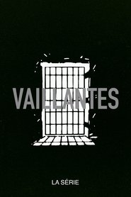 Vaillantes streaming