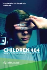 فيلم Children 404 2014 مترجم أون لاين بجودة عالية
