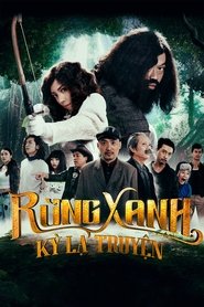 Poster Rừng Xanh Kỳ Lạ Truyện