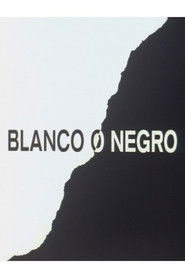 Blanco o negro