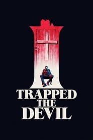 Poster I Trapped the Devil 2019