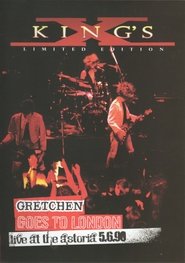 Poster King's X: Gretchen Goes to London 2008