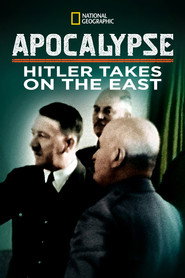 Apocalypse: Hitler Takes on The East (1941-1943) постер