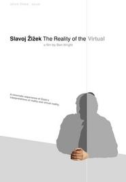 Slavoj Žižek: The Reality of the Virtual 2004