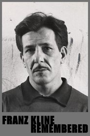 Franz Kline - Remembered (1970)