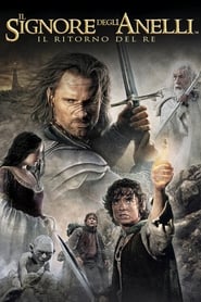Il Signore degli Anelli - Il ritorno del re movie completo sottotitolo
italia completo cineblog big cinema 2003