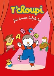 Poster T'choupi fait danser l'alphabet 2016