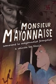 Monsieur Mayonnaise 2016 Free Unlimited Access