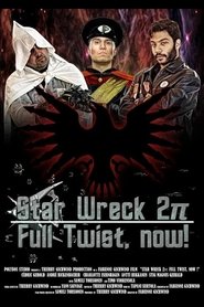 Poster Star Wreck 2π: Full Twist, now!