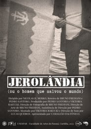 Jerolandia (Ou o homem que salvou o mundo) (2022)