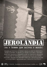 Jerolandia (Ou o homem que salvou o mundo)