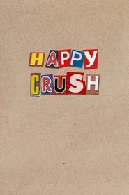 Happy Crush (2025) Happy Crush (2025)