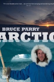 Poster Arctic With Bruce Parry - Season 1 2011