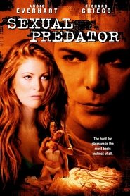 Voir Sexual Predator en streaming vf gratuit sur streamizseries.net site special Films streaming