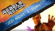 Inside "Jedi Night & Dume"