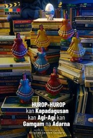 Hurop-Hurop Kan Kapadagusan Kan Agi-Agi Kan Gamgam Na Adarna 2021 Бесплатан неограничен приступ