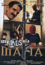 فيلم Niños de la mafia 2000 مترجم أون لاين بجودة عالية