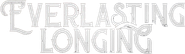 Everlasting Longing