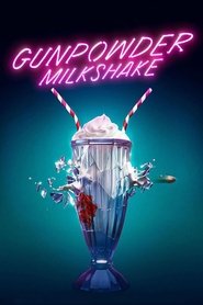 Gunpowder Milkshake 2021