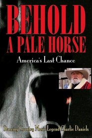 Poster Behold a Pale Horse: America's Last Chance 1970