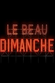 Le beau dimanche poster