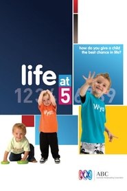 Life at 5