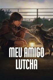 Meu Amigo Lutcha (2023)