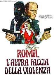 Rome: The Other Side of Violence (1976) Rome: The Other Side of Violence (1976)