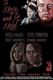 Full Cast of To Have and to Hold