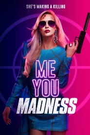 Me You Madness постер
