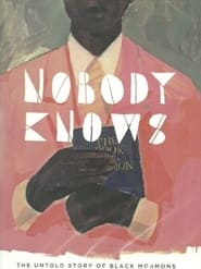 Nobody Knows: The Untold Story of Black Mormons streaming