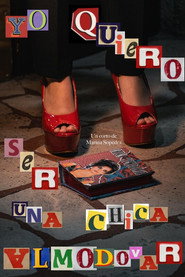 Yo Quiero Ser una Chica Almodóvar