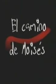 El camino de Moisés