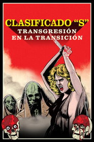 Clasificado «S»: transgresión en la Transición