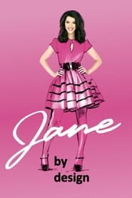 Jane by Design serie streaming