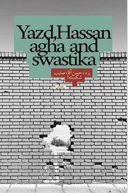 Yazd, Hassan Agha And Swastika (1970)