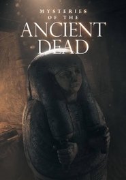 Mysteries of the Ancient Dead - Season 1 Episode 6