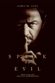 Speak No Evil - Non parlare con gli sconosciuti) Speak No Evil - Non parlare con gli sconosciuti (2024)