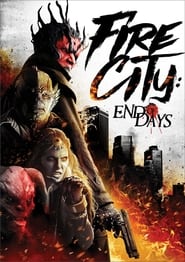 Fire City: End of Days постер