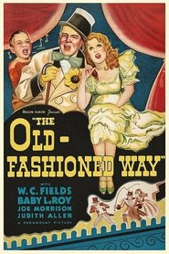 The Old-Fashioned Way 1934 Безплатен неограничен достъп
