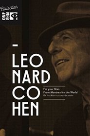 Leonard Cohen: I'm Your Man, From Montreal to the World 2016